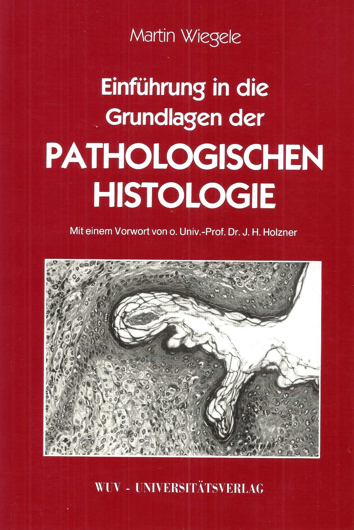 Einführung in die Grundlagen der Pathologischen Histologie Medicine