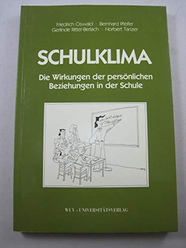 Schulklima: Die Wirkungen der persönlichen Beziehungen in der Schule Books