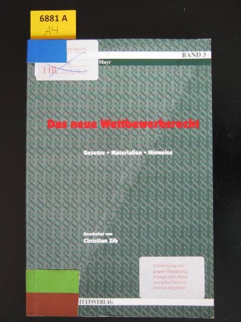 Das neue Wettbewerbsrecht: Gesetze - Materialien - Hinweise (WUV Neue Gesetze) Law