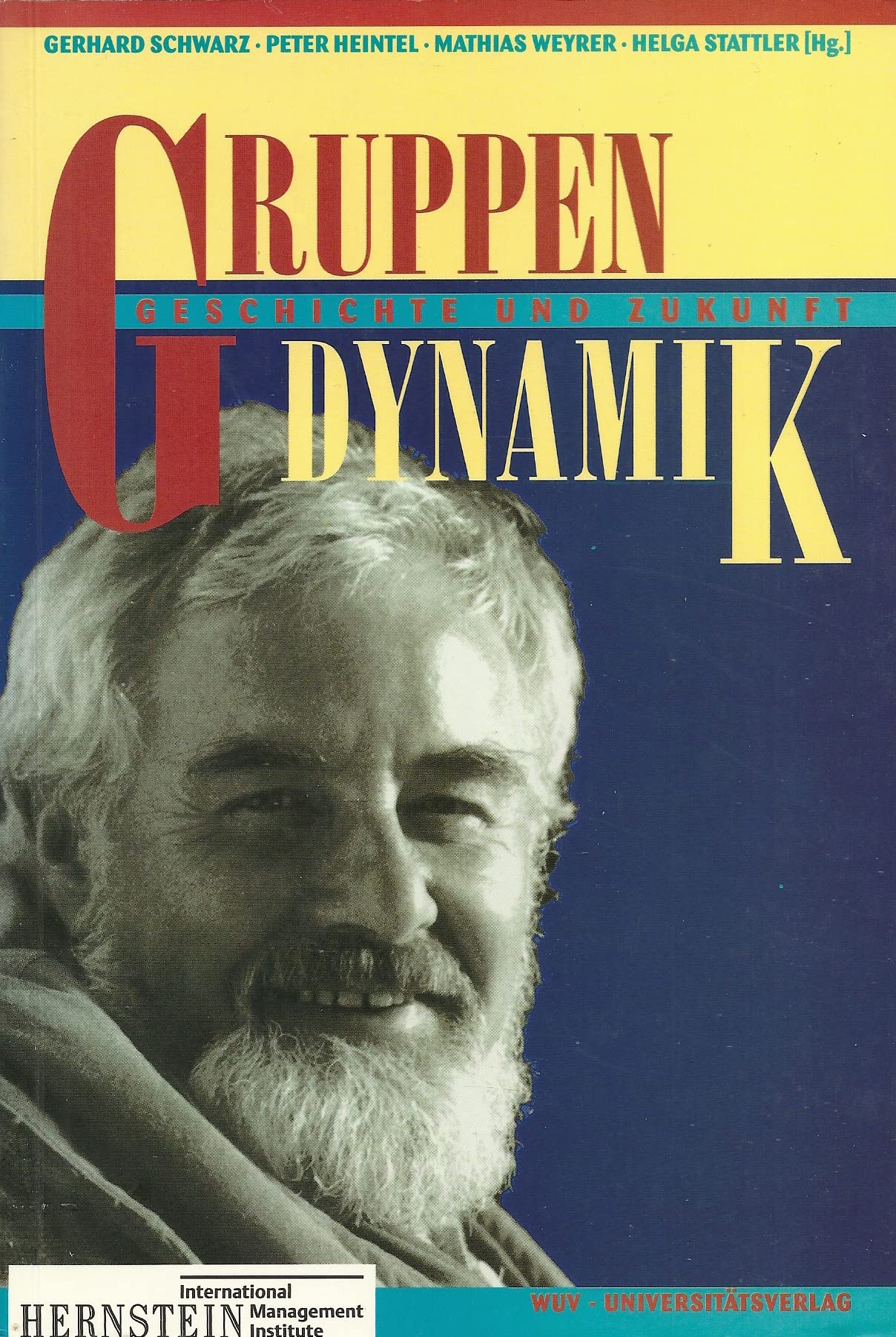 Gruppendynamik: Geschichte und Zukunft (German Edition) Books