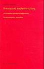 Brennpunkt Medienforschung: Ein Kompendium approbierter Diplomarbeiten und Dissertationen in Abstractform Law