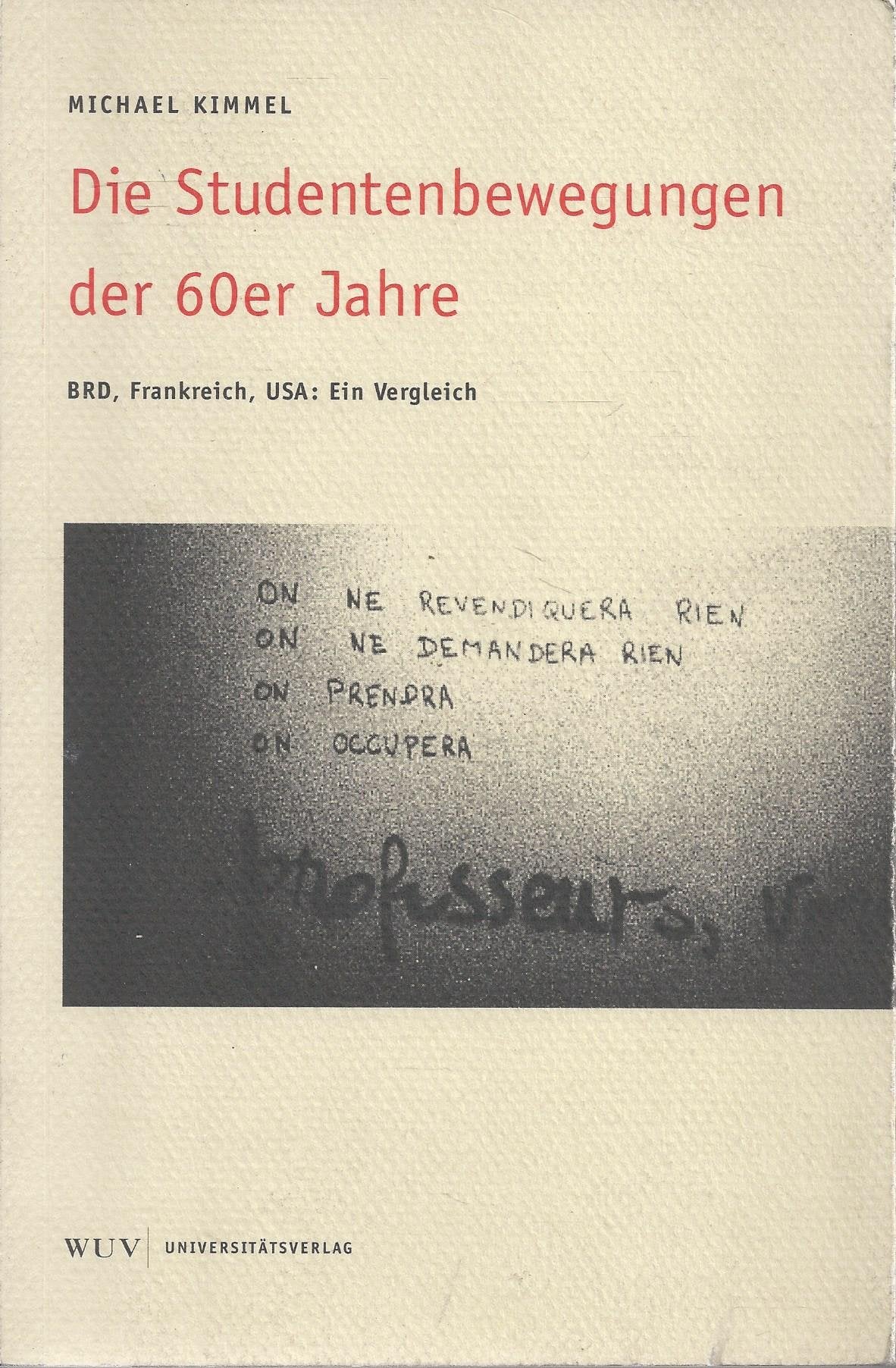 Studentenbewegungen der 60er Jahre: Frankreich, BRD und USA im Vergleich Politics & History