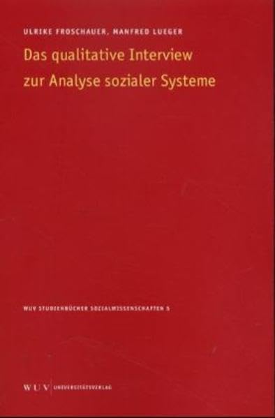 Das qualitative Interview zur Analyse sozialer Systeme (WUV Studienbücher Sozialwissenschaften) Law