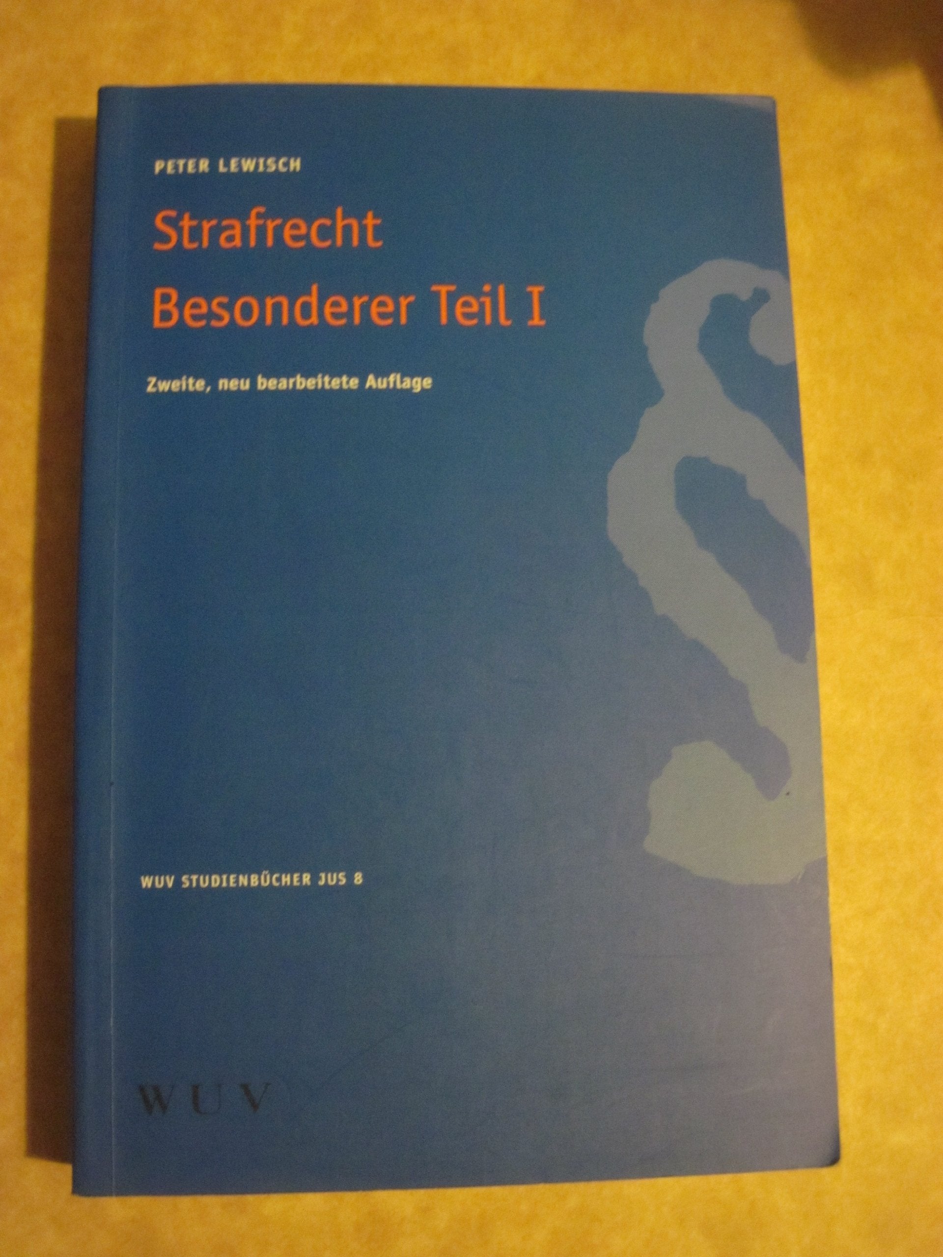 Strafrecht, Besonderer Teil 1 Law