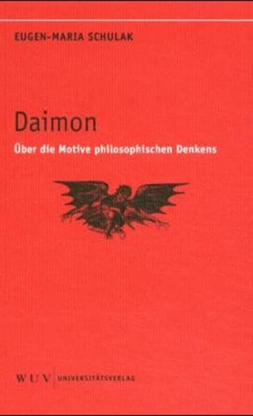 Daimon: Über die Motive philosophischen Denkens Philosophy