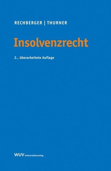 Insolvenzrecht. Einführung und Grundriß Law