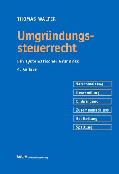 Umgründungssteuerrecht: Ein systematischer Grundriss Law