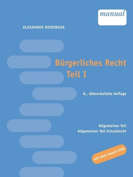Bürgerliches Recht Teil I: Allgemeiner Teil, Allgemeiner Teil Schuldrecht Law