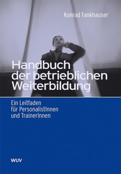 Handbuch der betrieblichen  Weiterbildung Business, Finance & Career