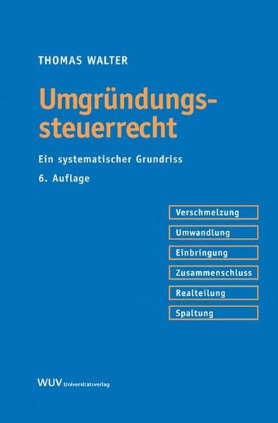 Umgründungssteuerrecht: Ein systematischer Grundriss Law