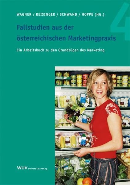 Fallstudien aus der österreichischen Marketingpraxis 4 Law