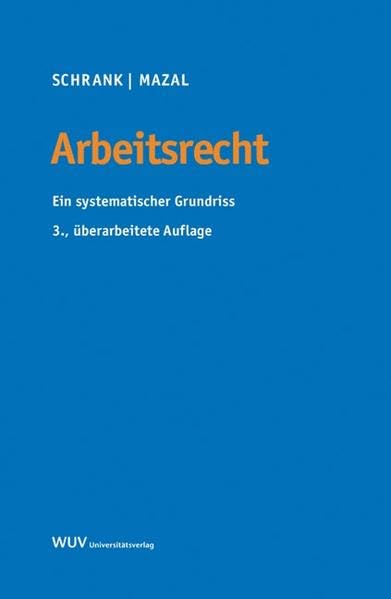 Arbeitsrecht: Ein systematischer Grundriss Law