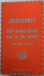 Über Kramer hinaus und zu ihm zurück, Zwischenwelt 1 Books