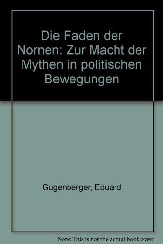 Die Fäden der Nornen: Zur Macht der Mythen in politischen Bewegungen Law