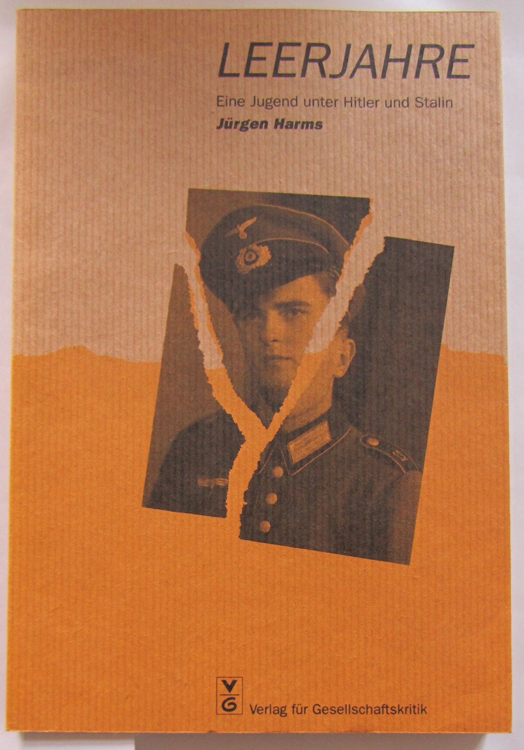 Leerjahre. Eine Jugend unter Hitler und Stalin Politics & History