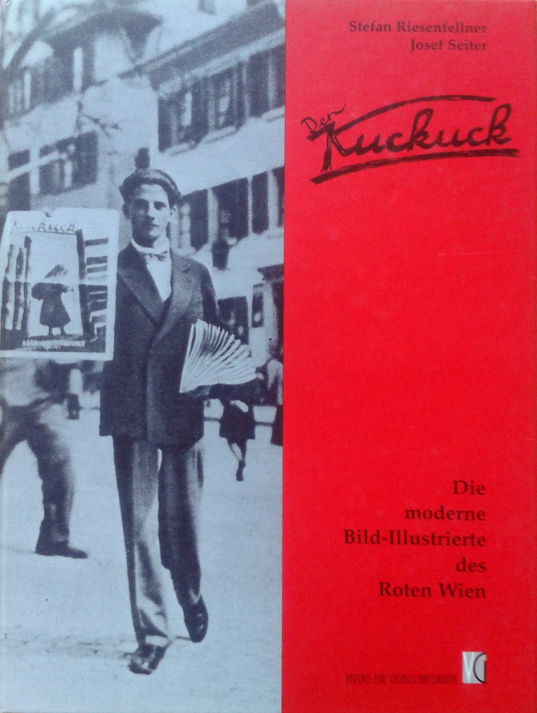 Der Kuckuck. Die moderne Bild-Illustrierte des Roten Wien Professional & Reference Books
