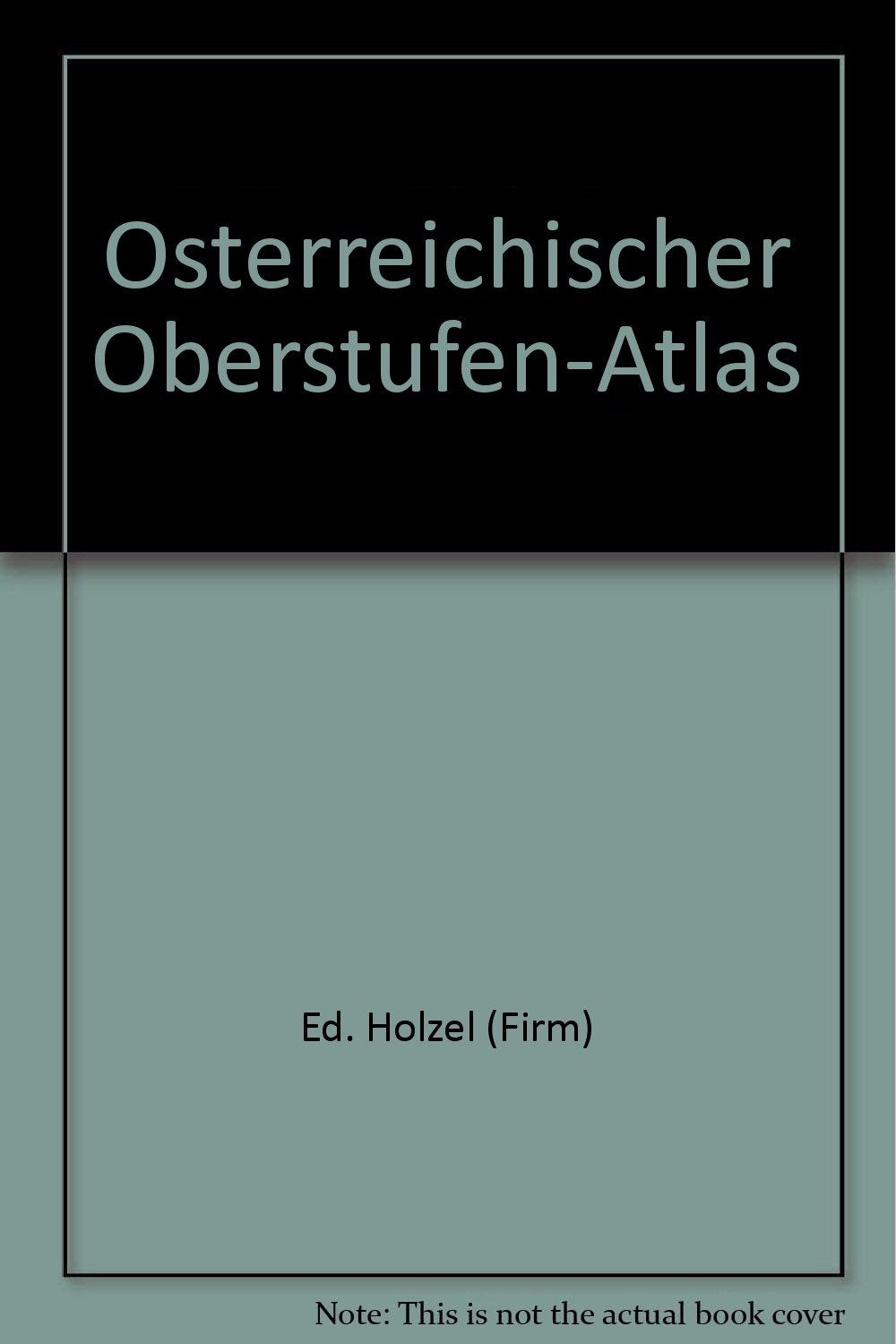 Osterreichischer Oberstufen-Atlas (German Edition) Books