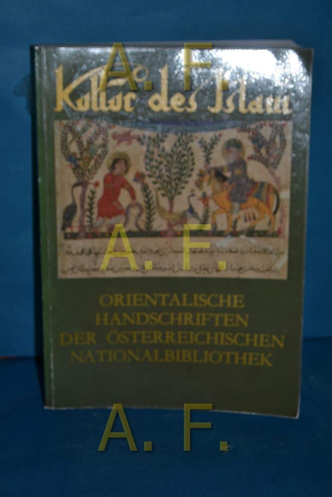 Kultur des Islams: Ausstellungskataloge der Österreichischen Nationalbibliothek Reference Books