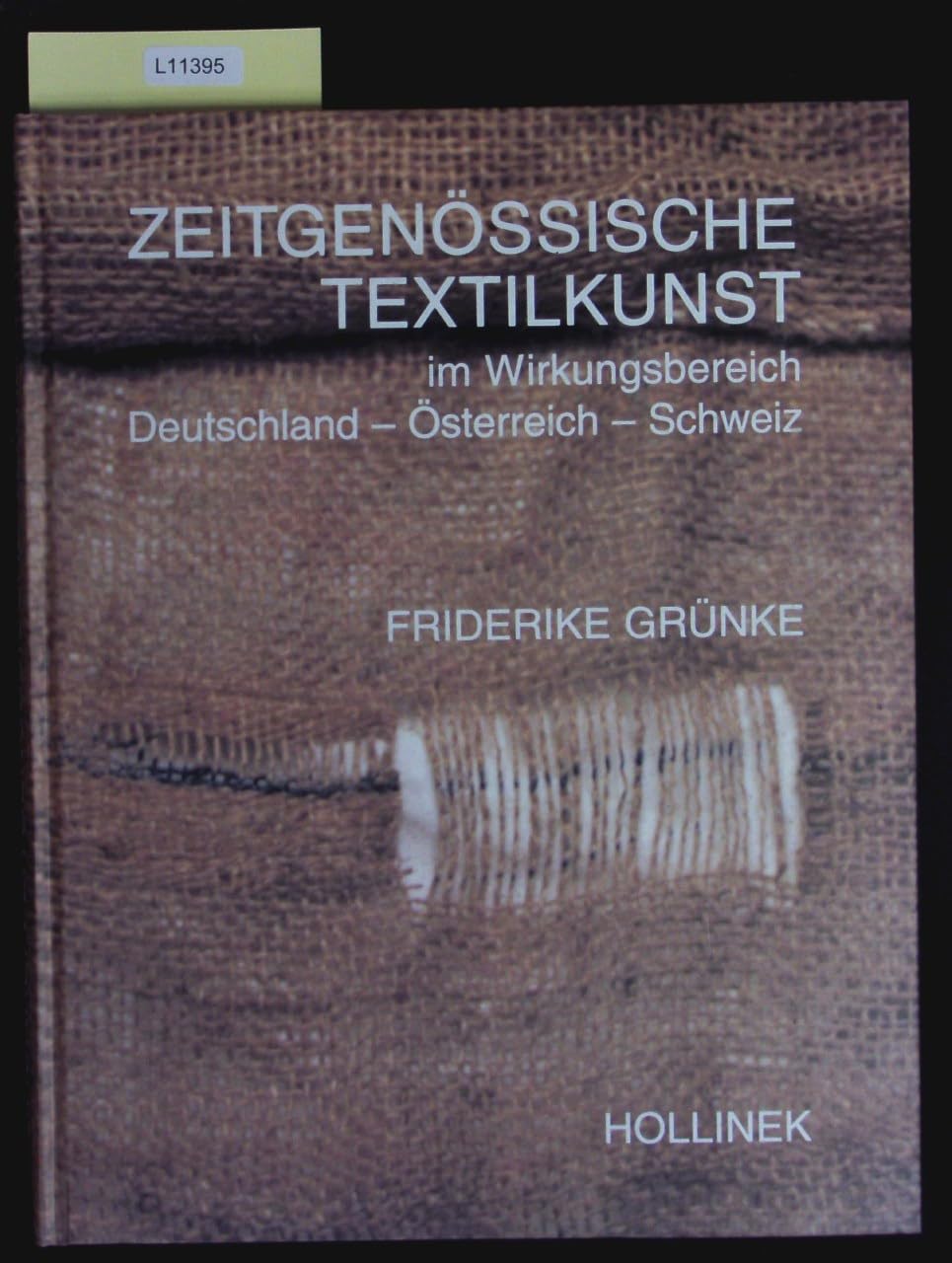 Zeitgenössische Textilkunst im Wirkungsbereich Deutschland, Österreich, Schweiz Professional & Reference Books