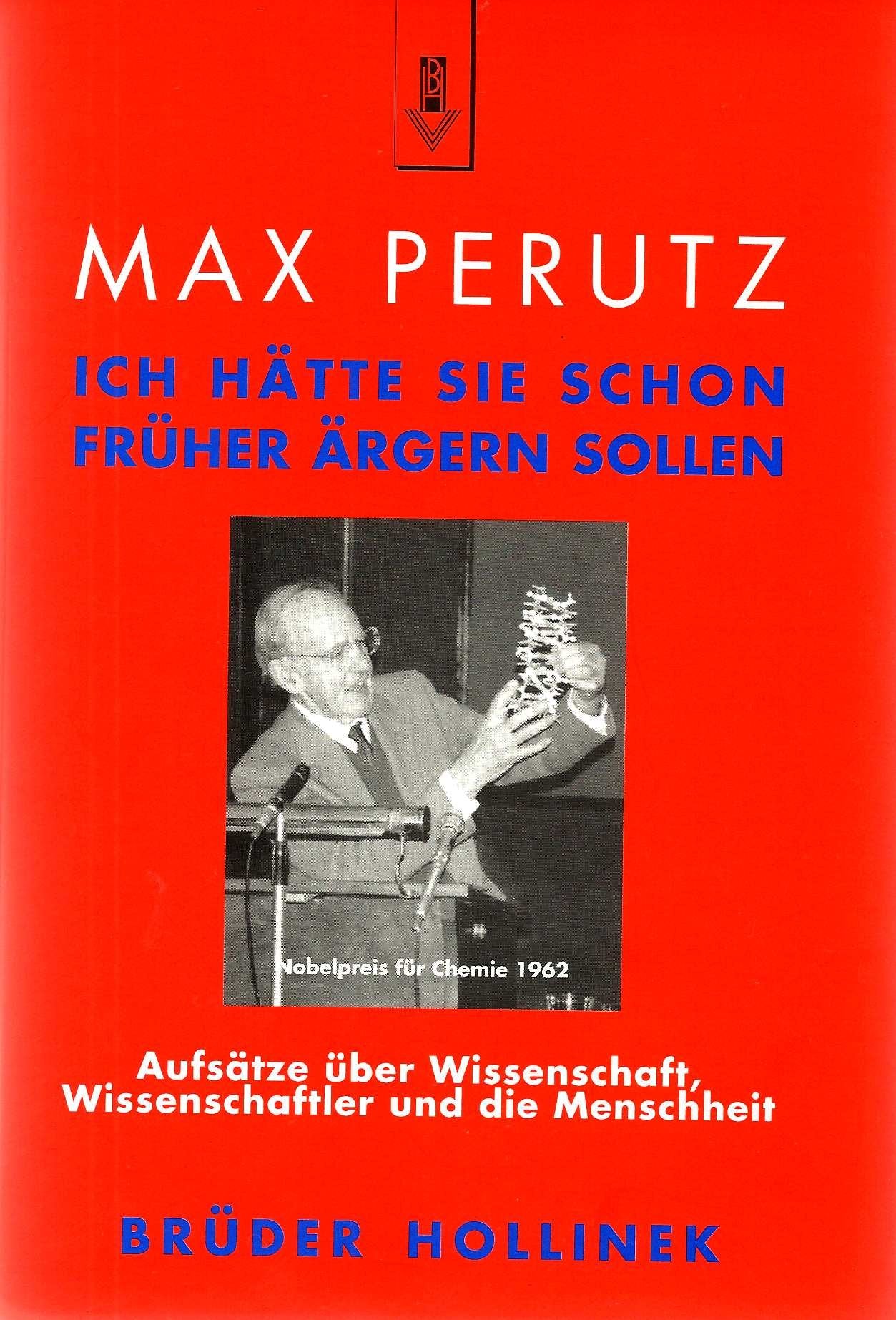 Ich hätte Sie schon früher ärgern sollen: Aufsätze über Wissenschaft, Wissenschaftler und die Menschheit Politics & History
