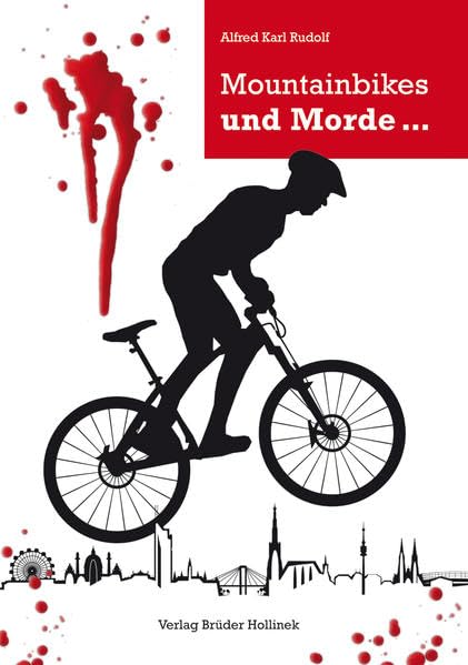 Mountainbikes und Morde... - Rudolf, Alfred Karl book
