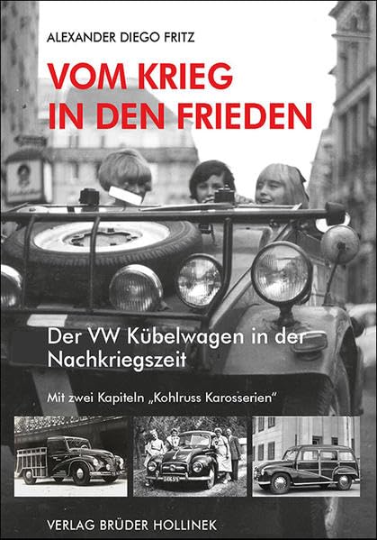 Vom Krieg in den Frieden: Der VW Kübelwagen in der Nachkriegszeit Leisure, Home & Garden