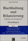 Buchhaltung und Bilanzierung praktisch und steuergerecht: Rechtliche Grundlagen - Buchhaltungssystem - UStG 1994 samt Binnenmarktregelung Business, Finance & Career