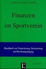 Finanzen im Sportverein: Handbuch zur Finanzierung, Besteuerung und Rechnungslegung Law