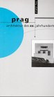 Product Image: Prag. Architektur des XX. Jahrhunderts