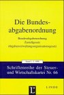 Die Bundesabgabenordnung: Bundesabgabenordnung, Zustellgesetz, Abgabenverwaltungsorganisationsgesetz - Erläuterungen zu den Gesetzesänderungen, ... Steuer- und Wirtschaftskartei) Books