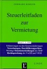 Steuerleitfaden zur Vermietung: Erläuterungen zu den Gesetzesänderungen, Verordnungen, Durchführungserlässe, wichtige Einzelentscheidungen des BMF, Rechtsprechung des VwGH und VfGH Business, Finance & Career