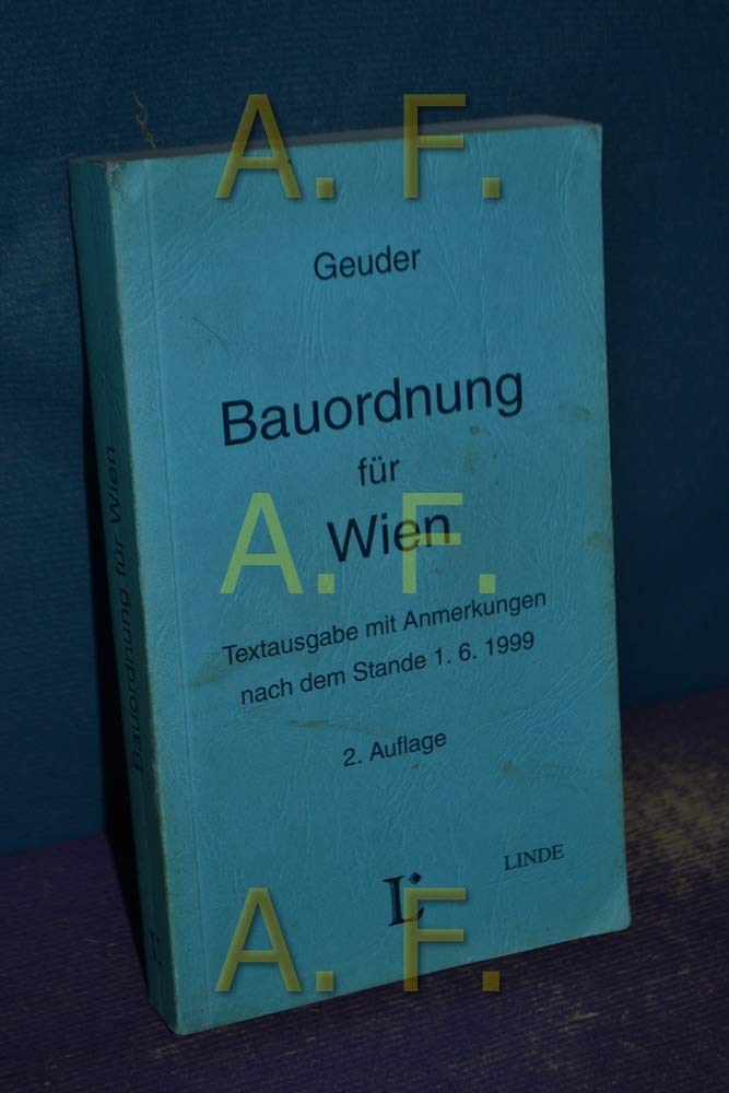 Bauordnung für Wien: Textausgabe mit Anmerkungen Books