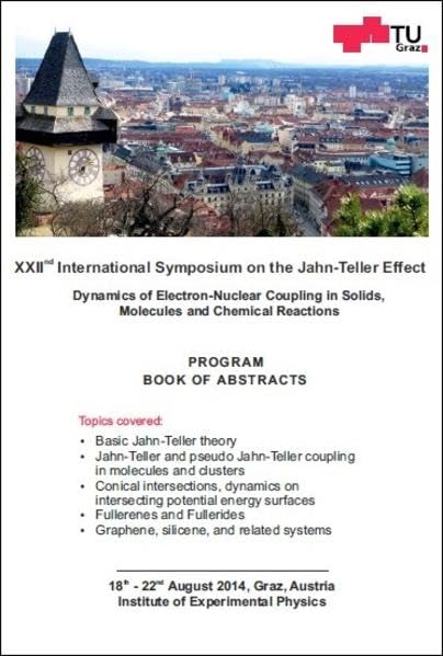 XXIInd International Symposium on the Jahn-Teller Effect: Dynamics of Electron-Nuclear Coupling in Solids, Molecules and Chemical Reactions Natural Sciences