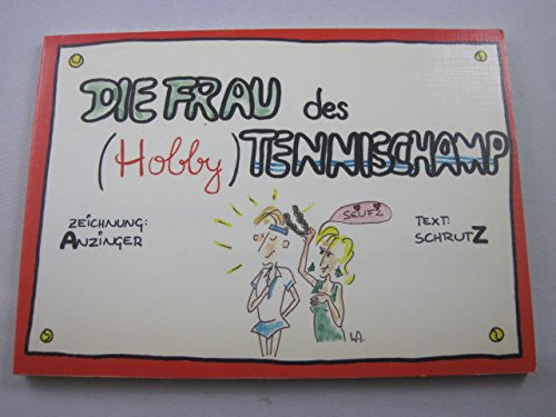 Die Frau des (Hobby)Tennischamp - bk619 Books