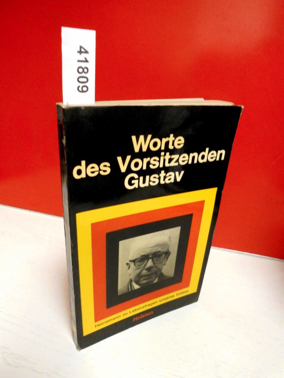 Worte des Vorsitzenden Gustav - Heinemann zu Lebensfragen unseres Volkes Books