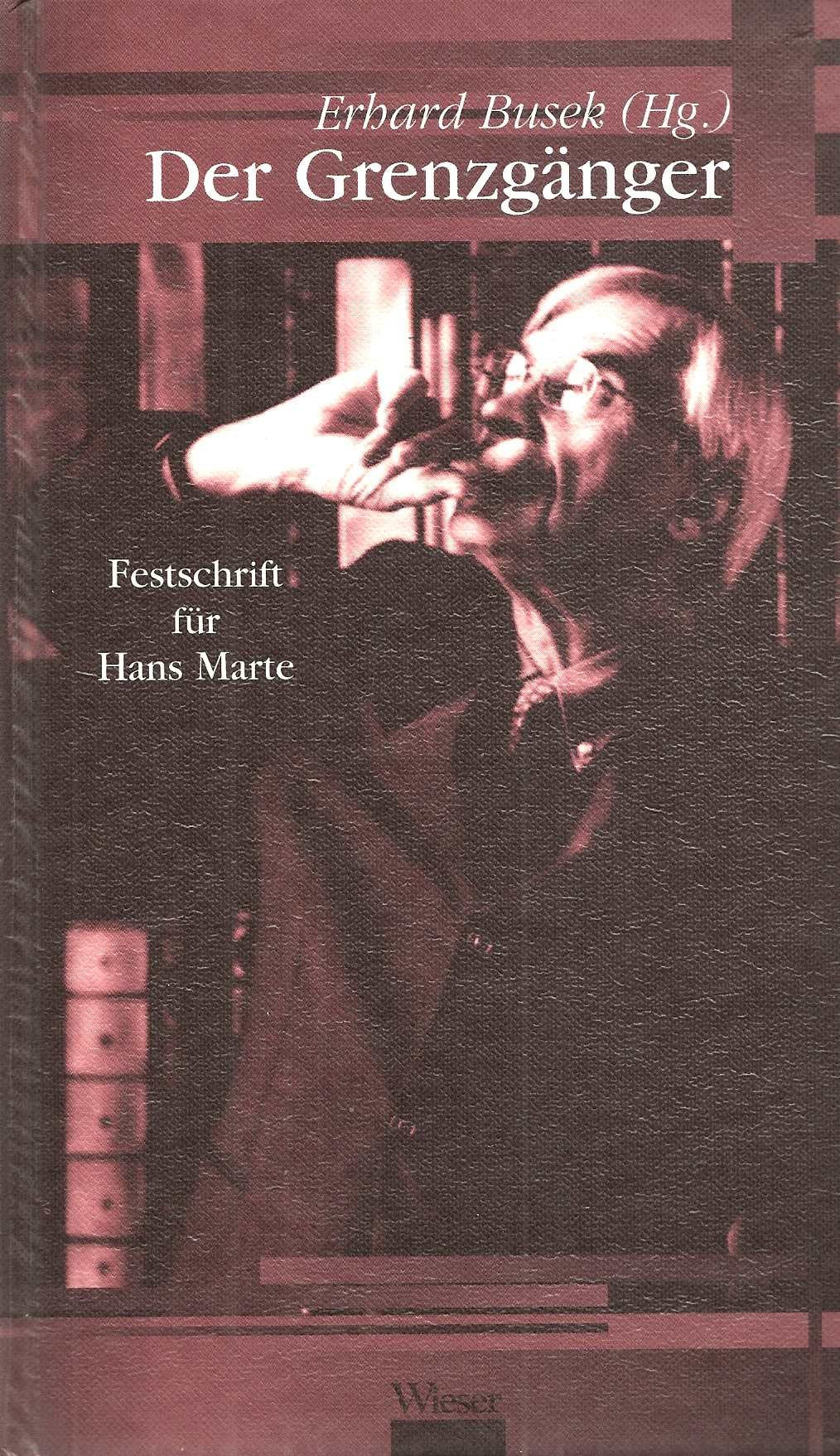 Der Grenzgänger: Festschrift für Hans Marte Classics