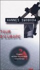 Tour d' Europe. Etappen auf dem Weg zu einem neuen Europa Politics & History