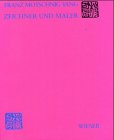 Zeichner und Maler: Eine Auswahl der Arbeiten der Jahre 1970-2003. In Zus.-Arb. mit d. Galerie Magnet Film, Art & Culture
