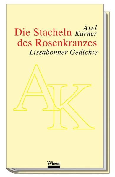 Die Stacheln des Rosenkranzes: Lissabonner Gedichte Poetry