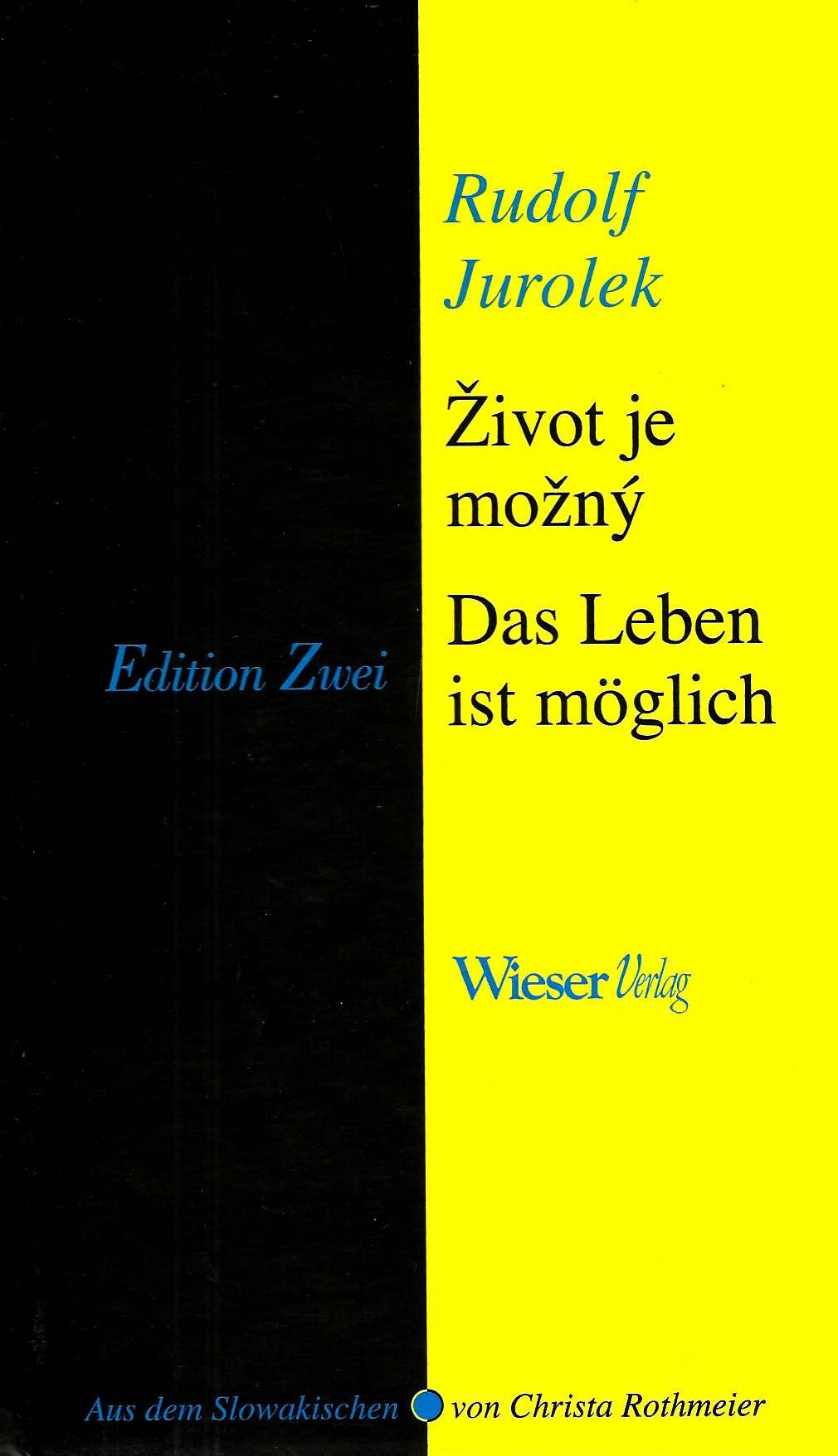 Das Leben ist möglich: Ausgezeichnet mit dem Bank Austria Literaris 2008. Dtsch.-Slowak. Poetry
