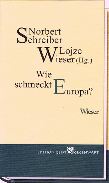 Wie schmeckt Europa? Essays & Short Stories