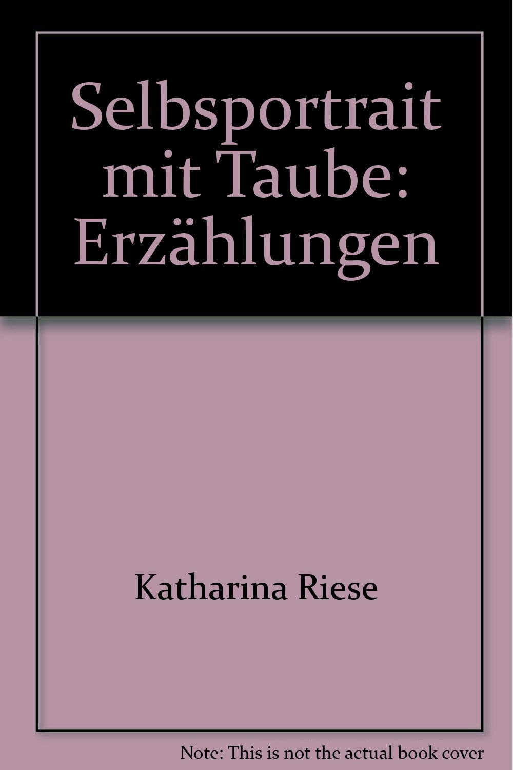 Selbstportrait mit Taube. Erzählungen Books