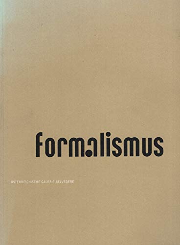 Formalismus: Roland Goeschl, Heimo Zobernig, Lois Renner Film, Art & Culture