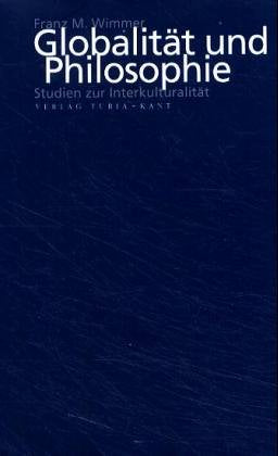 Globalität und Philosophie: Studien zur Interkulturalität Philosophy