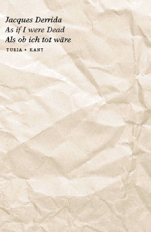 Als ob ich tot wäre - As if I were Dead: Ein Interview mit Jacques Derrida Natural Sciences