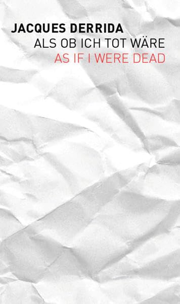 As if I were Dead / Als ob ich tot wäre Philosophy