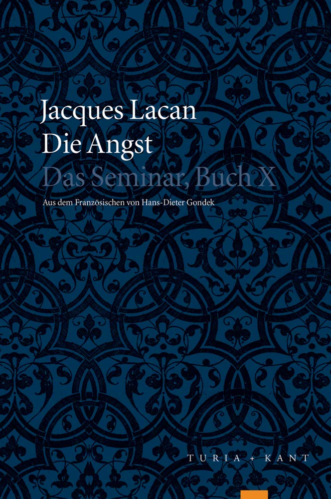 Die Angst: Das Seminar, Buch X Philosophy