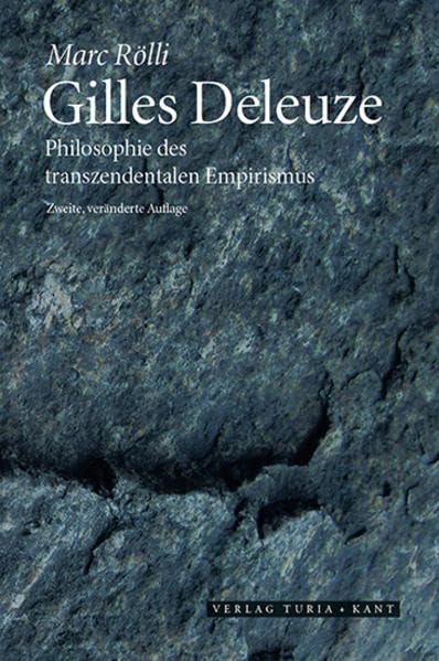 Gilles Deleuze: Philosophie des transzendentalen Empirismus Philosophy