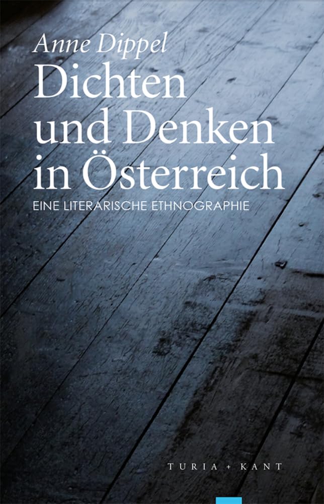 Dichten und Denken in Österreich: Eine literarische Ethnographie Philosophy