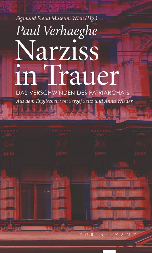 Narziss in Trauer: Das Verschwinden des Patriarchats Philosophy